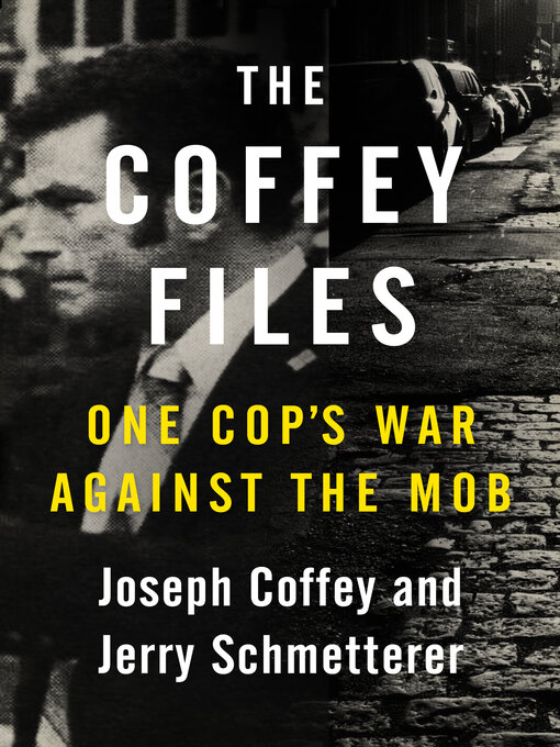 Title details for The Coffey Files by Joseph Coffey - Available